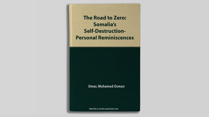 Book cover, the road to zero, Somalias self destruction